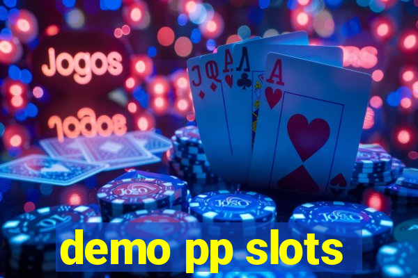 demo pp slots